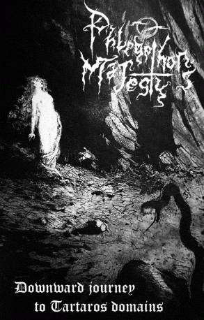 Phlegethon's Majesty : Downward Jouney to Tartaros Domains